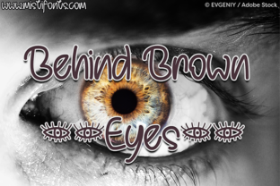 Behind Brown Eyes: The Script Font for Viral Visuals