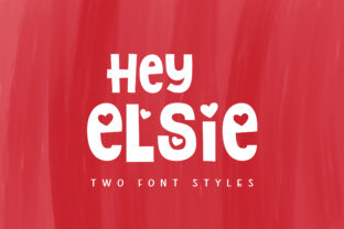 Hey Elsie: The Display Font for Scroll-Stopping Social Content