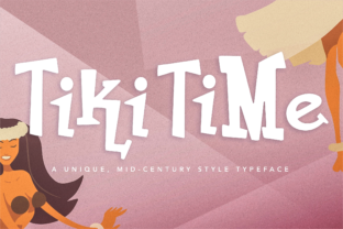 Tiki Time Font Review for Tropical Branding